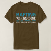 Rafting Mama Joke Rafter Raft Mommy Canoe T-Shirt (Design vorne)