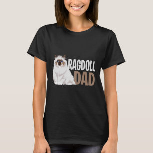 Ragdoll Cat Vater Funny Cat Owner Lowner T-Shirt