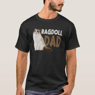 Ragdoll Cat Vater Funny Cat Owner Lowner T-Shirt