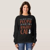 Ragdoll Cats Eigentümer Kitty Paw Liebe Meow Kitte Sweatshirt (Vorne ganz)