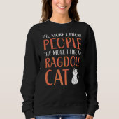 Ragdoll Cats Eigentümer Kitty Paw Liebe Meow Kitte Sweatshirt (Vorderseite)