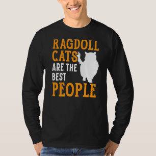 Ragdoll Cats sind die besten Leute, die Kitten T-Shirt