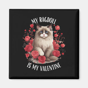Ragdoll-Katze ist mein Valentinstag Magnet