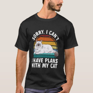 Ragdoll-Katzenbesitzer Ich habe Pläne mit meiner K T-Shirt