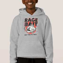 Rage Bait, Don’t Feed The Trolls Hoodie