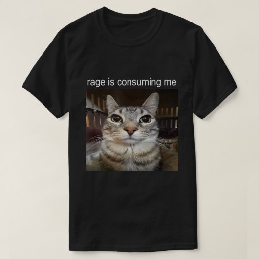 Rage konsumiert mich Cat Meme Shirt (Design vorne)