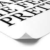 Rage Makes Me Feel Pretty Funny Feminism Slogan Mu Poster (Ecke)