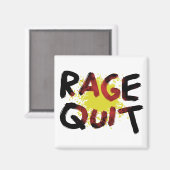 Rage Quit Magnet (Vorderseite/Rückseite)