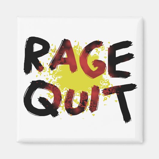 Rage Quit Magnet (Vorne)