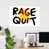 Rage Quit Poster (Heimbüro)