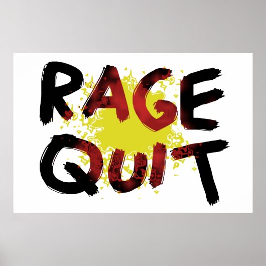 Rage Quit Poster (Vorne)