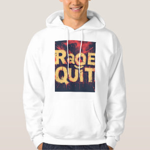 Rage Quit-Typografie-Design Hoodie