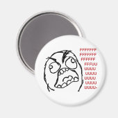 Rage Typ fuuu fuuuu Magnet (Vorderseite/Rückseite)