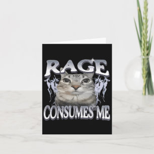 Rage verbraucht mich lustig Albern Staring Cat Mem Karte