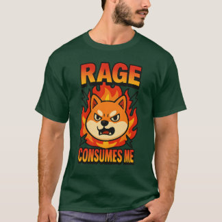 Rage verbraucht mich T-Shirt