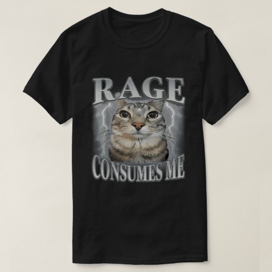 Rage verzehrt mich Cat Meme T-Shirt (Design vorne)