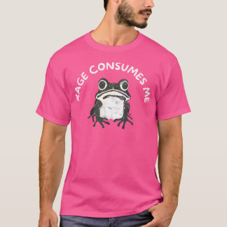 Rage verzehrt mich Funny Frog T-Shirt