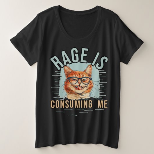 Rage verzehrt mich große größe T-Shirt (Design vorne)
