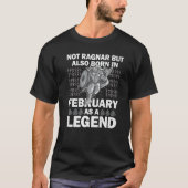 Ragnar February Legend Valhalla Viking Vater Premi T-Shirt (Vorderseite)