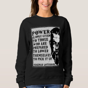 Ragnar Lothbrok Vikings Quote Novelty Graphic Sweatshirt