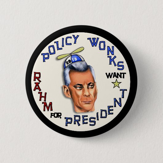 Rahm Emanuel für Präsidenten 2016 Button (Vorderseite)