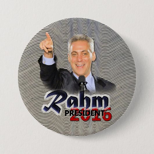 Rahm Emanuel Präsident 2016 Button (Vorderseite)