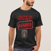 Raider’s Wasteland Get Banned T-Shirt (Vorderseite)