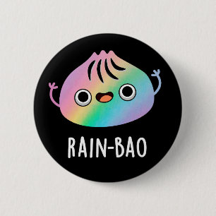 Rain-bao Funny Rainbow Dimsum Bao Pun Dark BG Button