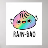 Rain-bao Funny Rainbow Dimsum Bao Pun Poster (Vorne)
