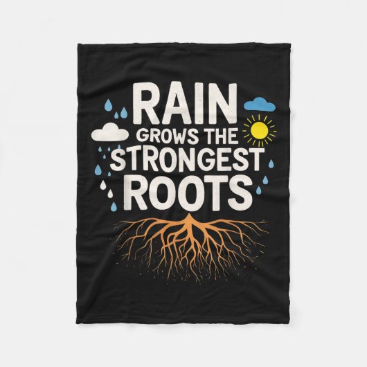 Rain Grows The Strongest Roots Resilience Motivati Fleecedecke (Vorderseite)