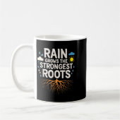 Rain Grows The Strongest Roots Resilience Motivati Kaffeetasse (Links)