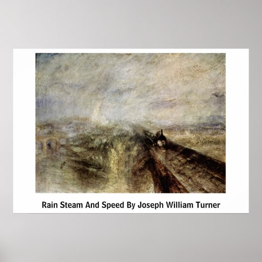 Rain Steam and Speed von Joseph William Turner Poster (Vorne)