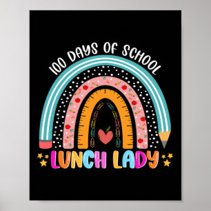 Rainbow 100 Days of School Lunch Lady Lover 100. Poster