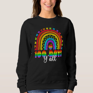 Rainbow 100 Days Y'all Poppin 100th Day Of School  Sweatshirt