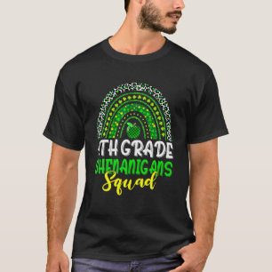 Rainbow 4The Grade Shenanigans Squad St Patricks D T-Shirt
