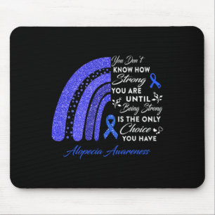 Rainbow Alopecia Bewusstsein stark ist nur Cho Mousepad
