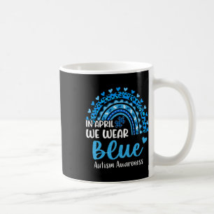 Rainbow Autism Im April tragen wir Blue Autism Awa Kaffeetasse