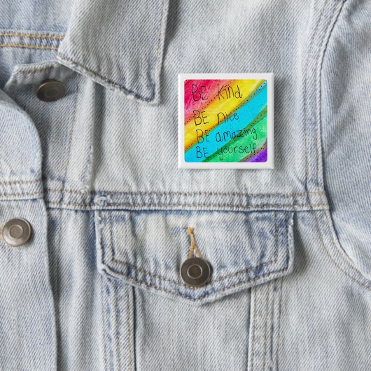 Rainbow BE Kind BE Yourself Inspirational Saying  Button (Beispiel)