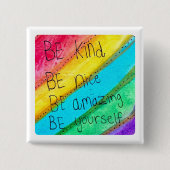 Rainbow BE Kind BE Yourself Inspirational Saying  Button (Vorderseite)