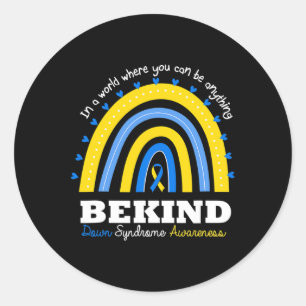 Rainbow Be Kind World Down Syndrom Day Awareness Runder Aufkleber