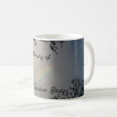 Rainbow Bridge Pet Loss Memorial Cup Kaffeetasse (VorderseiteRechts)