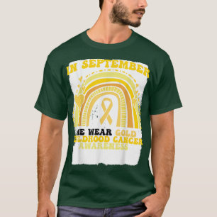 Rainbow Chilhood Cancer Awareness In September Wir T-Shirt