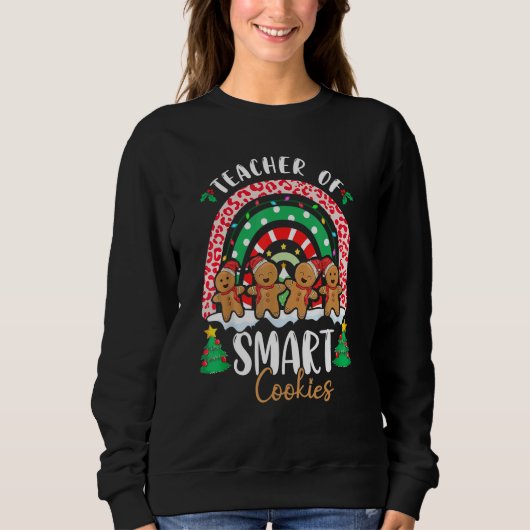 Rainbow Christmas Teacher Of Smart Cookies Cute Gi Sweatshirt (Vorderseite)