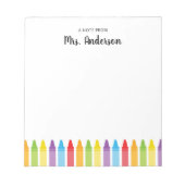 Rainbow Crayons Lehreraufwertung Notepad Notizblock (Vorderseite)