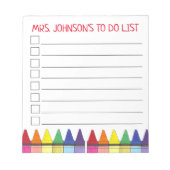 Rainbow Crayons Personalisiert Teacher to Do List Notizblock (Vorderseite)