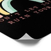 Rainbow Don’t Let Idiots Ruin Your Day Happy Insra Poster (Ecke)
