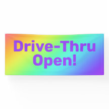 Rainbow Drive-Thru Open Banner