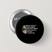 Rainbow Equal Rights - Nicht-Pie-LGBT-Pride Monat Button (Vorne & Hinten)