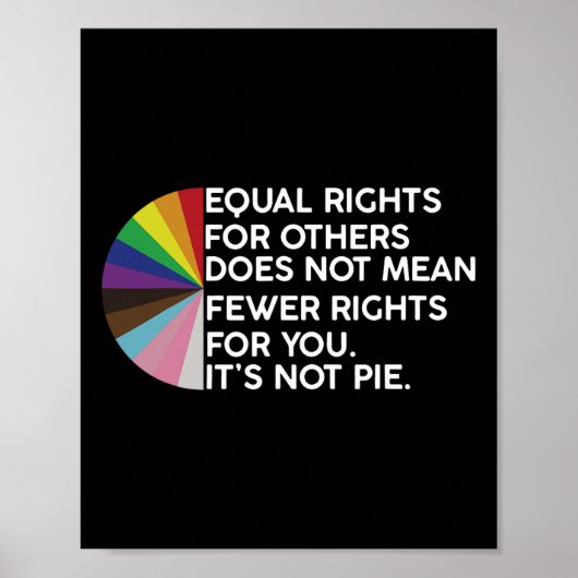 Rainbow Equal Rights - Nicht-Pie-LGBT-Pride Monat Poster (Vorne)