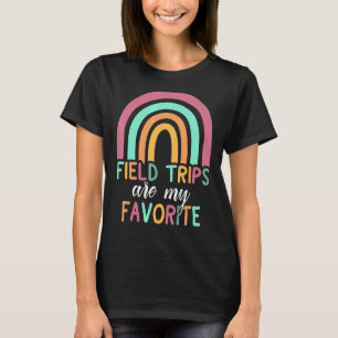 Rainbow Field Trips sind meine Lieblings-, School  T-Shirt